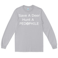 Moon Dust save a deer   hunt a pedophil Long Sleeve Tee - artisFamous