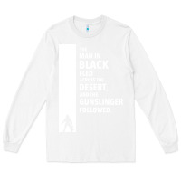 White the man in black fled across the desert Long Sleeve Tee - artisFamous