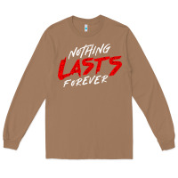 Toasted Coconut Nothing lasts forever Long Sleeve Tee - artisFamous