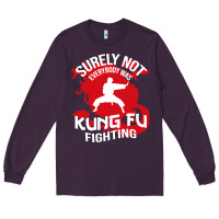 Plum surely not everybody was kung fu fighting Long Sleeve Tee - artisFamous
