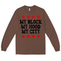 Chestnut my block my hood my city Long Sleeve Tee - artisFamous