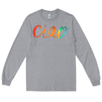 Heather Grey ciao italian saying Long Sleeve Tee - artisFamous