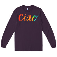 Plum ciao italian saying Long Sleeve Tee - artisFamous