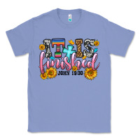 Colony Blue it is finished john 19 30 Classic Tee - OliviaCreatesArt