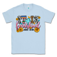 It Is Finished John 19 30 Classic Tee | Teevron