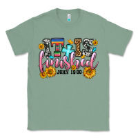 Sage it is finished john 19 30 Classic Tee - OliviaCreatesArt