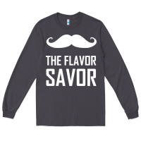 Smoke mustache the flavor savor Long Sleeve Tee - artisFamous
