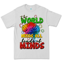 The World Needs All Kinds Of Minds Premium Tee | Teevron