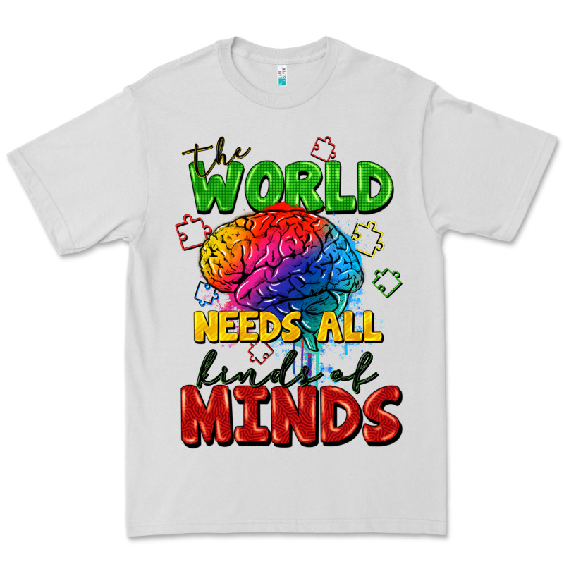 The World Needs All Kinds Of Minds Premium Tee by FaDigitalArtStudio | Teevron