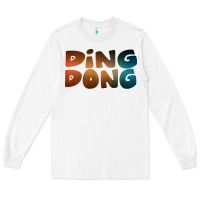 White ding dong new Long Sleeve Tee - artisFamous