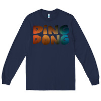 Navy ding dong new Long Sleeve Tee - artisFamous