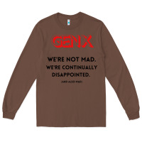 Chestnut genx were not mad Long Sleeve Tee - artisFamous
