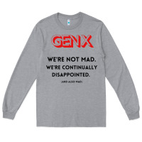 Heather Grey genx were not mad Long Sleeve Tee - artisFamous
