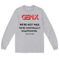Moon Dust genx were not mad Long Sleeve Tee - artisFamous