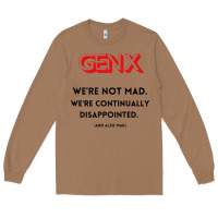 Toasted Coconut genx were not mad Long Sleeve Tee - artisFamous