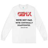 White genx were not mad Long Sleeve Tee - artisFamous