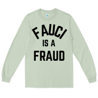 Matcha fauci is a fraud Long Sleeve Tee - artisFamous
