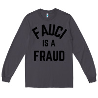 Smoke fauci is a fraud Long Sleeve Tee - artisFamous