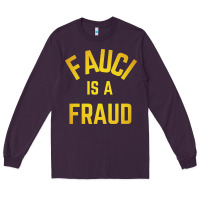 Plum fauci is a fraud Long Sleeve Tee - artisFamous