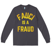 Smoke fauci is a fraud Long Sleeve Tee - artisFamous