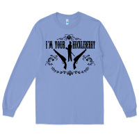 Colony Blue i'm your huckleberry Long Sleeve Tee - artisFamous