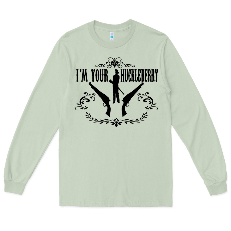 I'm Your Huckleberry Long Sleeve Tee by artisFamous | Teevron