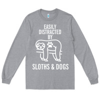 Heather Grey easily distracted by sloths and dogs funny sloth quote paw print Long Sleeve Tee - artisFamous