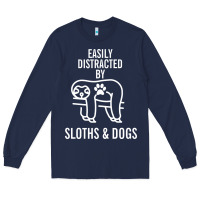 Navy easily distracted by sloths and dogs funny sloth quote paw print Long Sleeve Tee - artisFamous
