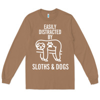 Toasted Coconut easily distracted by sloths and dogs funny sloth quote paw print Long Sleeve Tee - artisFamous