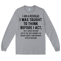 Heather Grey i am a redhead i was taught to think Long Sleeve Tee - artisFamous