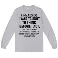 Moon Dust i am a redhead i was taught to think Long Sleeve Tee - artisFamous