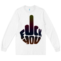 White fuck you middle finger Long Sleeve Tee - artisFamous