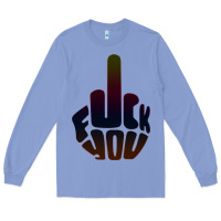 Colony Blue fuck you middle finger Long Sleeve Tee - artisFamous