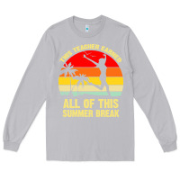 Moon Dust vintage this teacher earned all of this summer break Long Sleeve Tee - artisFamous