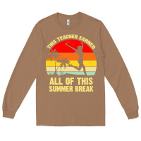 Toasted Coconut vintage this teacher earned all of this summer break Long Sleeve Tee - artisFamous