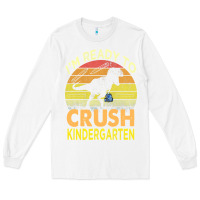 White i'm ready to crush kindergarten dinosaur back to school kids t shirt Long Sleeve Tee - artisFamous