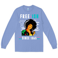Colony Blue juneteenth free ish since 1865 black Long Sleeve Tee - artisFamous