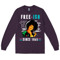 Plum juneteenth free ish since 1865 black Long Sleeve Tee - artisFamous