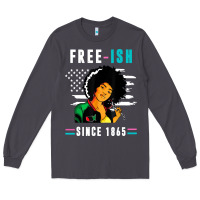 Smoke juneteenth free ish since 1865 black Long Sleeve Tee - artisFamous