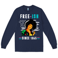 Navy juneteenth free ish since 1865 black Long Sleeve Tee - artisFamous