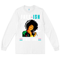 White juneteenth free ish since 1865 black Long Sleeve Tee - artisFamous