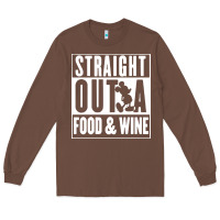 Chestnut straight out a food and wine Long Sleeve Tee - artisFamous
