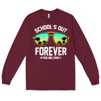 Burgundy school out forever retired teacher retro summer Long Sleeve Tee - artisFamous