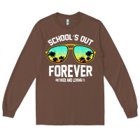 Chestnut school out forever retired teacher retro summer Long Sleeve Tee - artisFamous