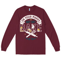 Burgundy on your marks get set bake Long Sleeve Tee - artisFamous