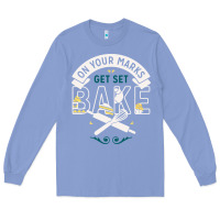 Colony Blue on your marks get set bake Long Sleeve Tee - artisFamous