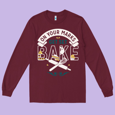 On Your Marks Get Set Bake Long Sleeve Tee Designed By Artisfamous