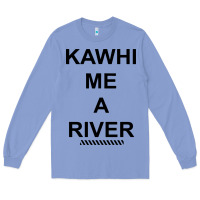 Colony Blue Kawhi River Funny Long Sleeve Tee - artisFamous
