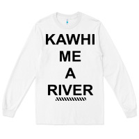 White Kawhi River Funny Long Sleeve Tee - artisFamous