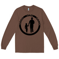 Chestnut good dad gang Long Sleeve Tee - artisFamous